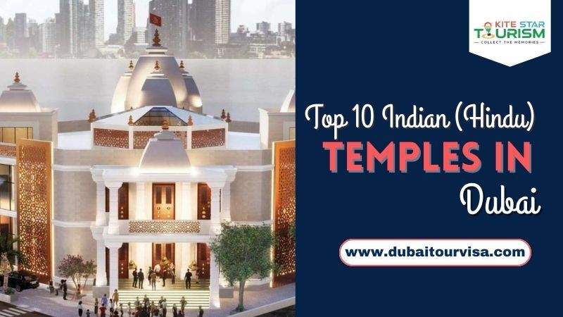 Top 10 Indian Hindu Temples in Dubai, UAE | Dubai Tour Visa